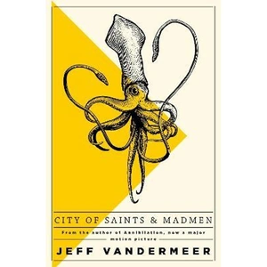 The Book Depository City of Saints and Madmen by Jeff VanderMeer