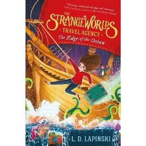 The Book Depository The Strangeworlds Travel Agency: The Edge of the by L.D. Lapinski