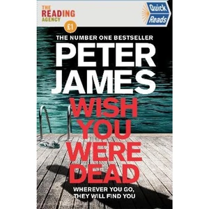 The Book Depository Wish You Were Dead: Quick Reads 2021 by Peter James