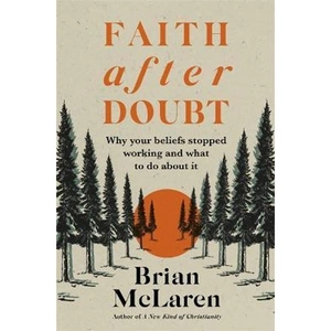 The Book Depository Faith after Doubt by Brian D. McLaren
