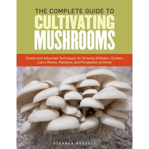 The Book Depository Essential Guide to Cultivating Mushrooms by Stephen Russell
