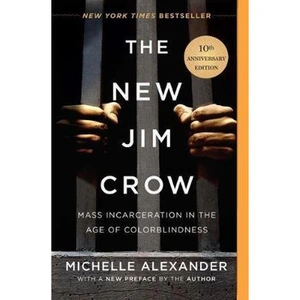 The Book Depository The New Jim Crow (10th Anniversary Edition) by Michelle Alexander