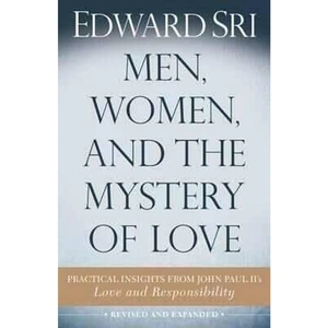 The Book Depository Men, Women, and the Mystery of Love by Edward Sri