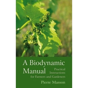 The Book Depository A Biodynamic Manual by Pierre Masson