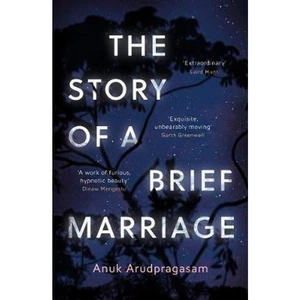 The Book Depository The Story of a Brief Marriage by Anuk Arudpragasam