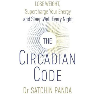 The Book Depository The Circadian Code by Dr. Satchin Panda