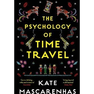 The Book Depository The Psychology of Time Travel by Kate Mascarenhas