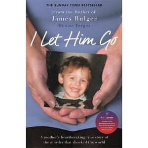 The Book Depository I Let Him Go by Denise Fergus