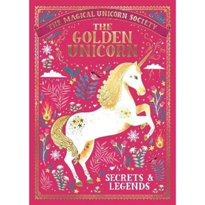 The Book Depository The Magical Unicorn Society: The Golden Unicorn - by Selwyn E. Phipps
