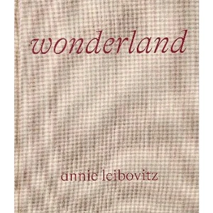 The Book Depository Annie Leibovitz, Wonderland by Annie Leibovitz