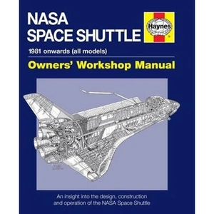 The Book Depository NASA Space Shuttle Owners' Workshop Manual by David Baker