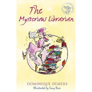 The Book Depository The Mysterious Librarian by Dominique Demers