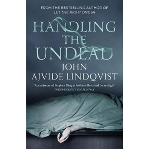 The Book Depository Handling the Undead by John Ajvide Lindqvist
