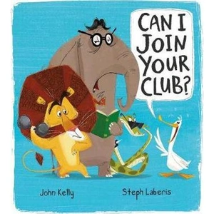 View product details for the Can I Join Your Club by John Kelly