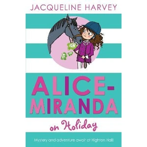 The Book Depository Alice-Miranda on Holiday by Jacqueline Harvey