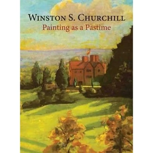 The Book Depository Painting as a Pastime by Sir Winston S. Churchill