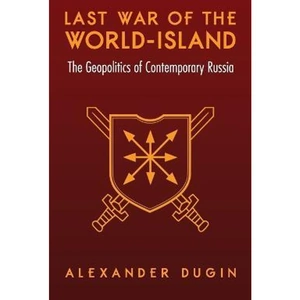The Book Depository Last War of the World-Island by Alexander Dugin