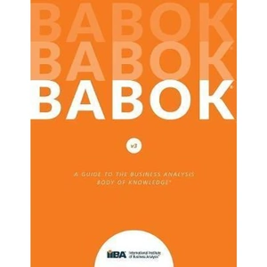 The Book Depository Guide to Business Analysis Body of Knowledge (Babok Guide) by IIBY