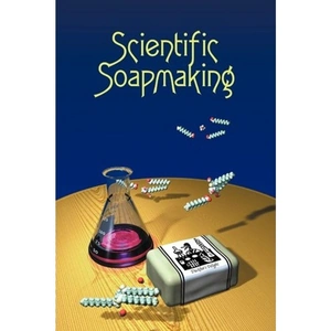 The Book Depository Scientific Soapmaking by Kevin M Dunn