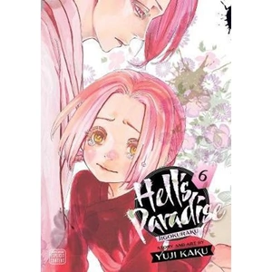 Hell's Paradise: Jigokuraku, Vol. 6 by Yuji Kaku