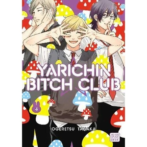 The Book Depository Yarichin Bitch Club, Vol. 4 by Ogeretsu Tanaka