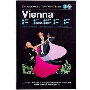The Book Depository Vienna: The Monocle Travel Guide Series by Monocle