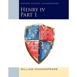 Waterstones Oxford School Shakespeare: Henry IV Part 1