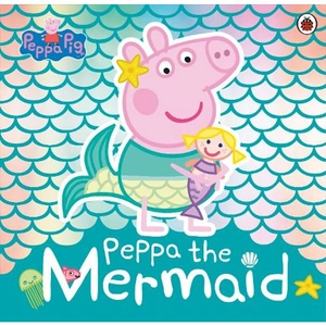 Waterstones Peppa Pig: Peppa the Mermaid