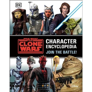 Waterstones Star Wars The Clone Wars Character Encyclopedia
