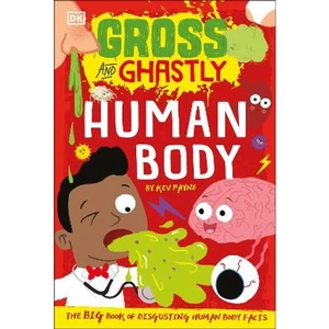 Waterstones Gross and Ghastly: Human Body