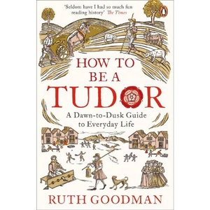 Waterstones How to be a Tudor