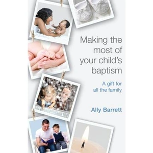Waterstones Making the Most of Your Child's Baptism