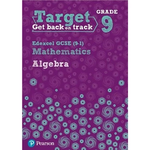 Waterstones Target Grade 9 Edexcel GCSE (9-1) Mathematics Algebra Workbook