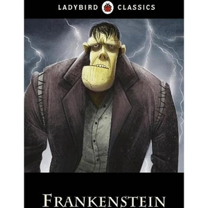 Waterstones Ladybird Classics: Frankenstein