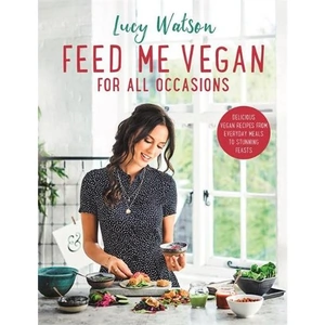 Waterstones Feed Me Vegan: For All Occasions