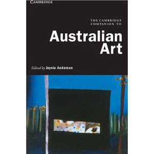 Waterstones The Cambridge Companion to Australian Art