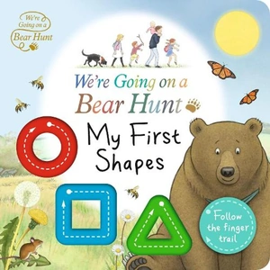 Waterstones We're Going on a Bear Hunt: My First Shapes