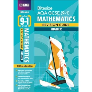 Waterstones BBC Bitesize AQA GCSE (9-1) Maths Higher Revision Guide inc online edition - 2023 and 2024 exams