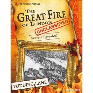 Waterstones The National Archives: The Great Fire of London Unclassified