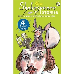 Waterstones A Shakespeare Story: More Shakespeare Stories
