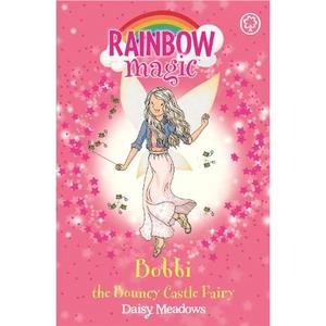 Waterstones Rainbow Magic: Bobbi the Bouncy Castle Fairy