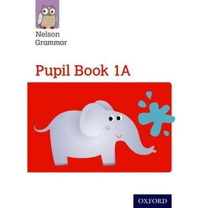 Waterstones Nelson Grammar Pupil Book 1A Year 1/P2
