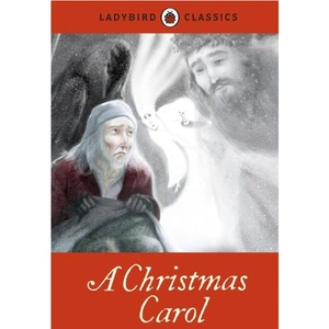 Waterstones Ladybird Classics: A Christmas Carol