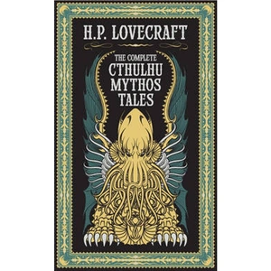 Waterstones The Complete Cthulhu Mythos Tales (Barnes & Noble Collectible Editions)