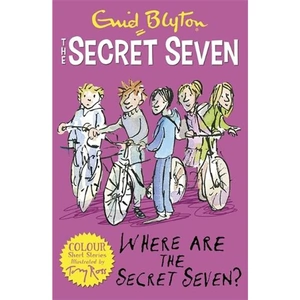 Waterstones Secret Seven Colour Short Stories: Where Are The Secret Seven