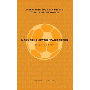 Waterstones Wolverhampton Wanderers Miscellany