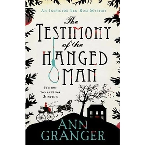 Waterstones The Testimony of the Hanged Man (Inspector Ben Ross Mystery 5)