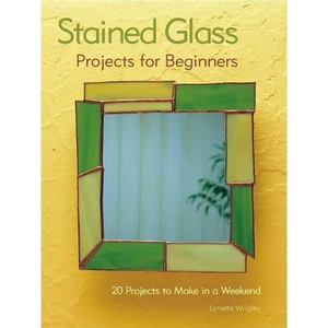 Waterstones Stained Glass Projects for Beginners