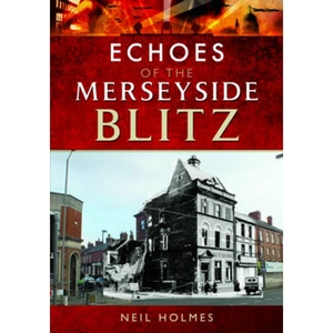 Waterstones Echoes of the Merseyside Blitz