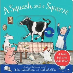 Waterstones A Squash and a Squeeze: A Push, Pull and Slide Book